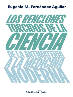 cover image of Los renglones torcidos de la ciencia